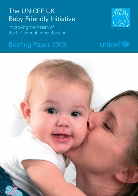 The UNICEF UK Baby Friendly Initiative Briefing Paper 2009