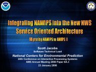 Integrating NAWIPS into the New NWS Service Oriented ... - Unidata