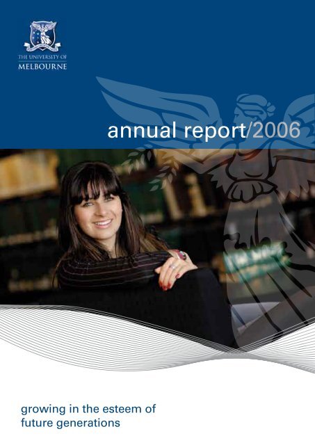 annual report/2006 - University of Melbourne