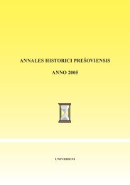annales historici preÅ¡oviensis anno 2005 - PreÅ¡ovskÃ¡ univerzita v ...