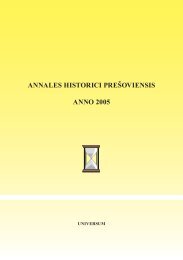 annales historici preÅ¡oviensis anno 2005 - PreÅ¡ovskÃ¡ univerzita v ...