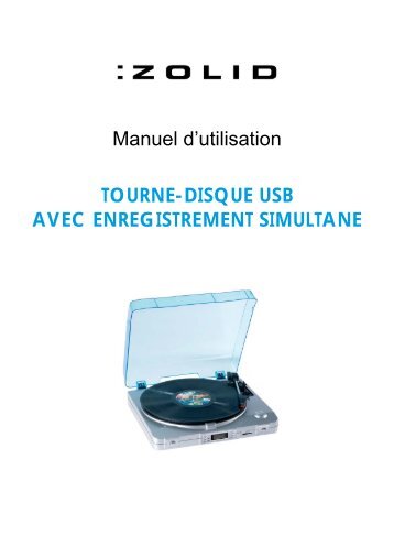 Manuel d'utilisation TOURNE-DISQUE USB AVEC ... - Unisupport