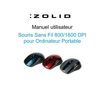 Manuel utilisateur Souris Sans Fil 800/1600 DPI pour ... - Unisupport