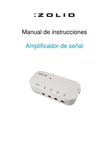 Manual de instrucciones Amplificador de señal - Unisupport