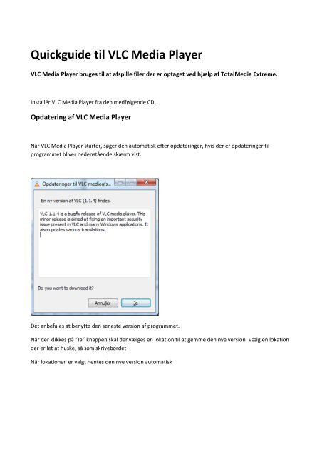 Quickguide til VLC Media Player - Unisupport