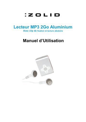 Lecteur MP3 2Go Aluminium Manuel d'Utilisation - Unisupport