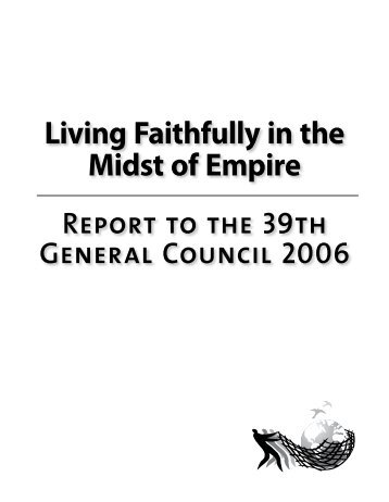 Living Faithfully in the Midst of Empire - The United Church of Canada