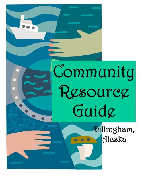 Dillingham Community Resource Guide - Bristol Bay Native ...