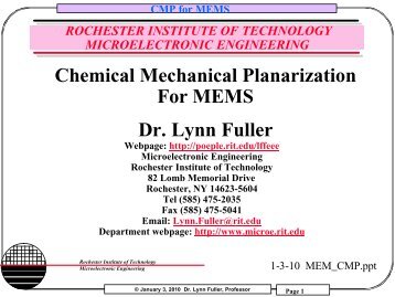 Chemical Mechanical Planarization For MEMS Dr. Lynn Fuller