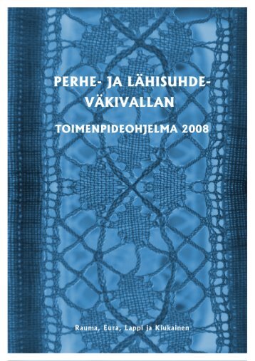 Perhe- ja lÃ¤hisuhdevÃ¤kivallan toimenpideohjelma 2008 - Rauma