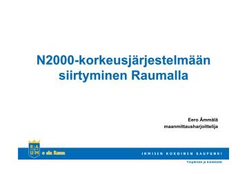 Rauman kaupungin siirtyminen N2000-korkeusjÃ¤rjestelmÃ¤Ã¤n