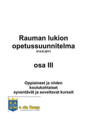 Rauman lukion opetussuunnitelma osa III