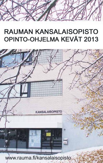 KevÃ¤Ã¤n 2013 opinto-ohjelma (pdf) - Rauma