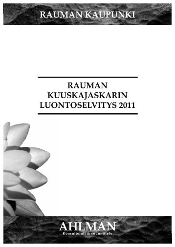 Rauman Kuuskajaskarin luontoselvitys 2011