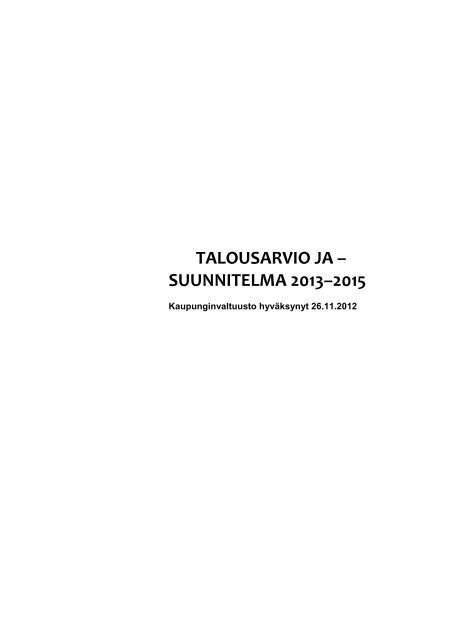 TALOUSARVIO JA â SUUNNITELMA 2013â2015 - Rauman kaupunki
