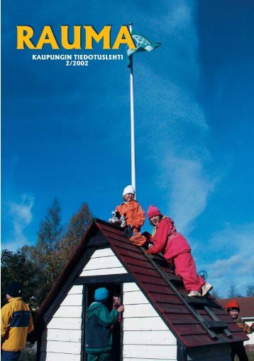 KAUPUNGIN TIEDOTUSLEHTI 2/2002 - Rauma