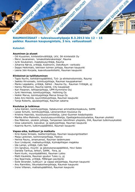 RAUMAVIISAAT â tulevaisuustyÃ¶paja 8.3.2013 klo 12 â 15 paikka ...