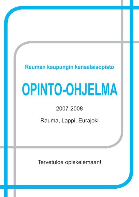 Rauman Kaupungin Kansalaisopisto OPINTO-OHJELMA