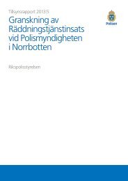 Granskning av räddningstjänstinsats vid polismyndigheten ... - Polisen