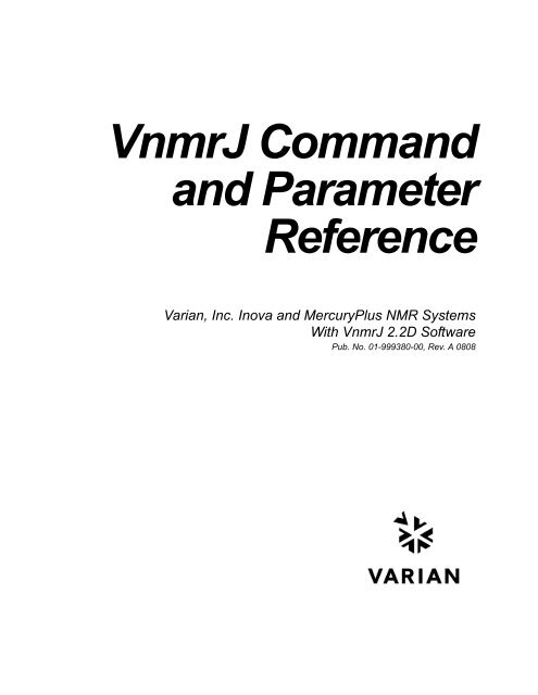 VnmrJ Command and Parameter Reference VnmrJ 2.2D