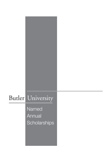 15 annual scholarships - Butler University