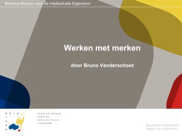 Benelux-Bureau voor de Intellectuele Eigendom - UNIZO.be