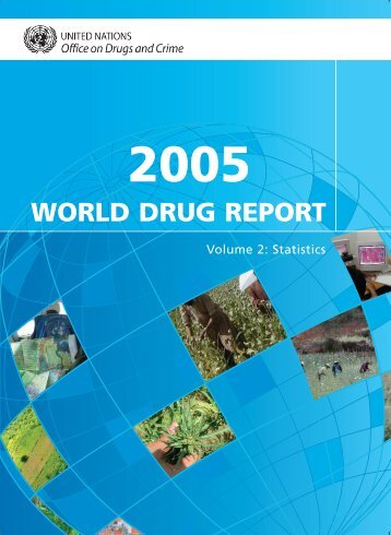 WORLD DRUG REPORT - United Nations Office on Drugs and Crime