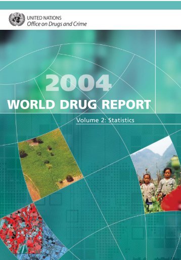WORLD DRUG REPORT - United Nations Office on Drugs and Crime