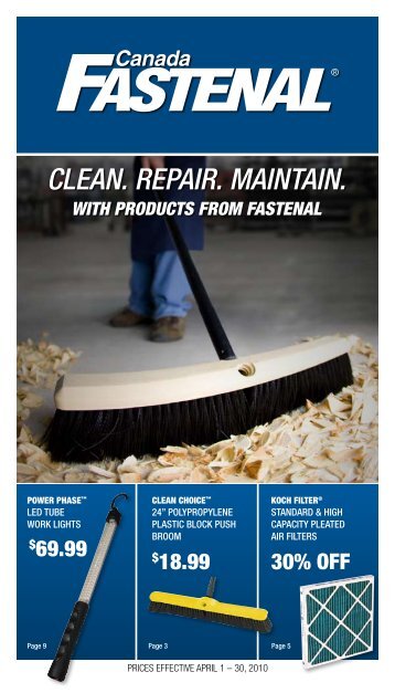 Clean. RepaiR. Maintain. WITH PRODUCTS FROm FASTENAL