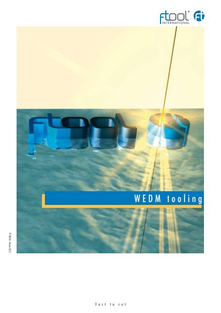 W E D M T O O L I N G F Tool International Ag