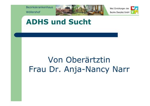 ADHS und Sucht - Kommunalunternehmen Kliniken und Heime des ...