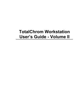 TotalChrom Workstation User's Guide - Volume II - PerkinElmer