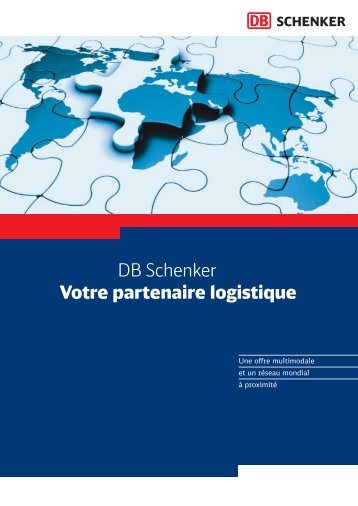 DB Schenker Votre partenaire logistique