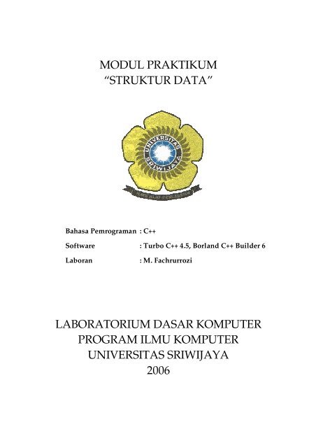 modul praktikum âstruktur dataâ - Universitas Sriwijaya