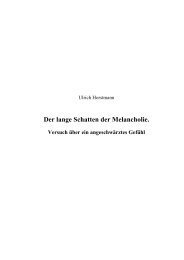 Der lange Schatten der Melancholie. - Ulrich Horstmann