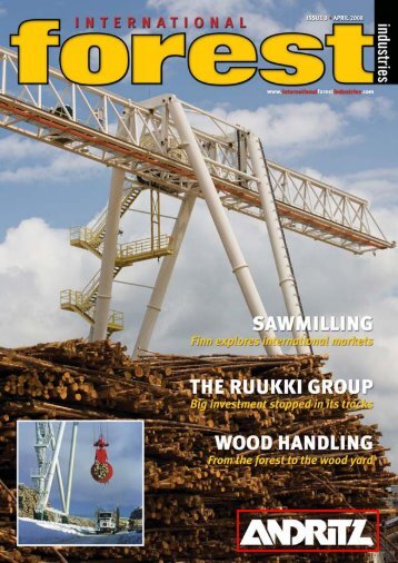 Issue 3 - April 2008 - International Forest Industries (IFI)