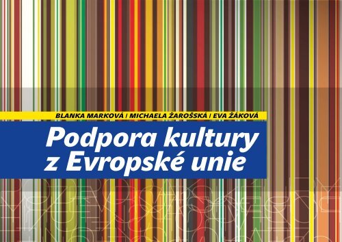 Podpora kultury z EvropskÃ© unie.pdf - Institut umÄnÃ­