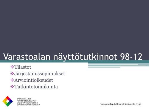 Varastoalan nÃ¤yttÃ¶tutkinnot - Opetushallitus