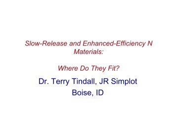 Dr. Terry Tindall, JR Simplot Boise, ID