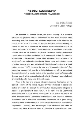 adorno culture industry essay Analysis- adorno & horkheimer and vogue an essay on the culture industry and mass culture industry, adorno and horkheimer’s theories can be significantly. adorno culture industry essay Analysis- adorno & horkheimer and vogue an essay on the culture industry and mass culture industry, adorno and horkheimer’s theories can be significantly.