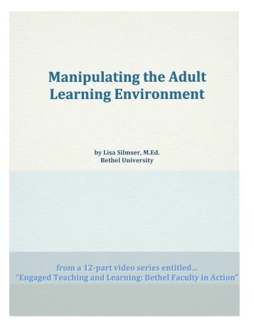 Manipulating the Adult Learning Environment - Bethel University