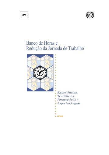 Banco de Horas - ReduÃ§Ã£o da Jornada de Trabalho (pdf ... - CNI