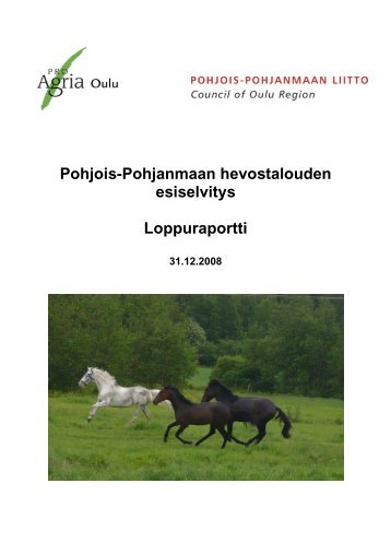 Hevosten Pohjois-Pohjanmaa - Hevostalouden ... - ProAgria Oulu