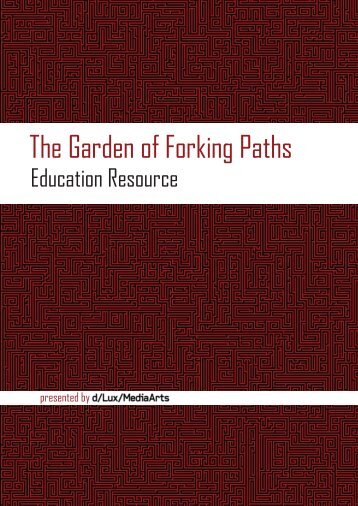The Garden of Forking Paths - DLux Media Arts
