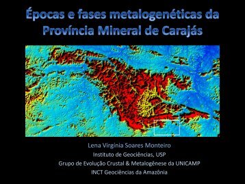 Ãpocas e fases metalogenÃ©ticas da ProvÃ­ncia Mineral de ... - ADIMB