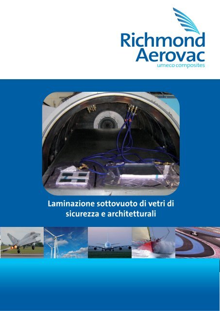 Laminazione sottovuoto di vetri di sicurezza e architetturali - Resipol