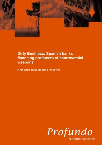 Dirty Business: Spanish banks financing producers of ... - BankTrack