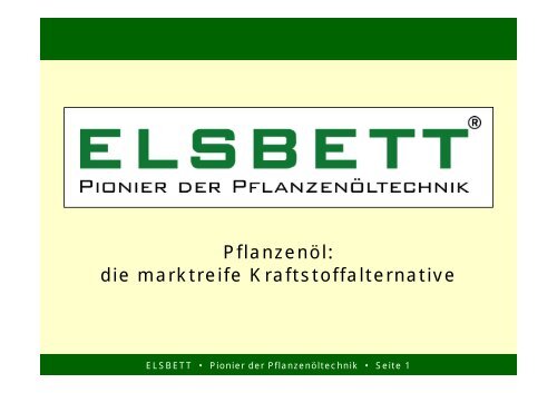 PflanzenÃ¶l: die marktreife Kraftstoffalternative - Elsbett