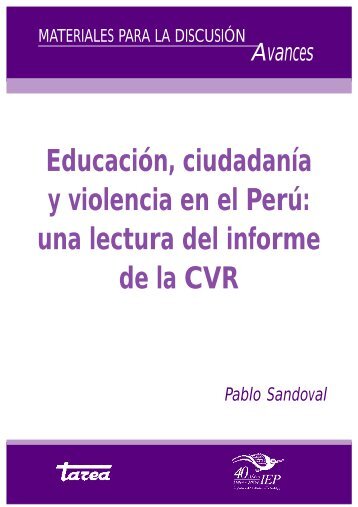 Educación, ciudadanía y violencia en el Perú - Instituto de Estudios ...