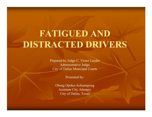 Opoku - Distracted Drivers.pdf - Texas Municipal Courts Education ...